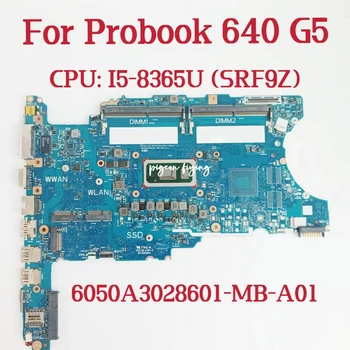 6050A3028601 Mianboard za HP Probook 640 G5 Matična ploča Cpu: I5-8365U SRF9Z DDR4 L58708-601 L58708-601 L58708-601 Test u REDU Slika