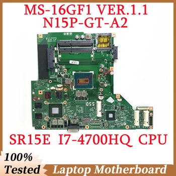 Za MSI GE60 GP60 MS-16GF1 версии1.1 wirh privatnu SR15E I7-4700HQ Matična ploča procesor N15P-GT-A2 Matična ploča laptopa 100% u Potpunosti Testiran, radi dobro Slika